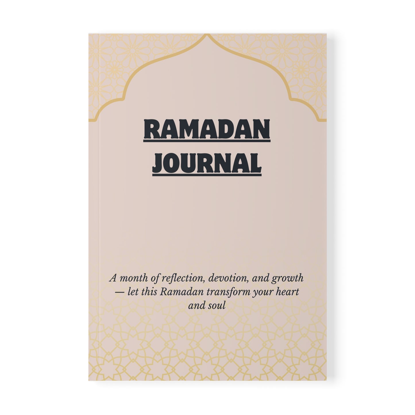 Ramadan Journal - A5 Softcover Notebook for Reflection and Growth