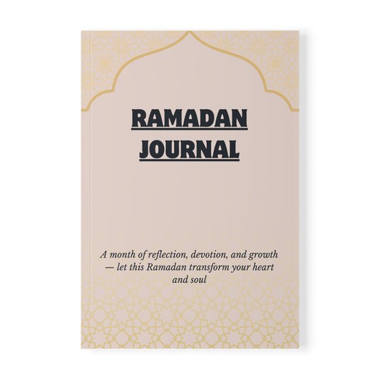 Ramadan Journal - A5 Softcover Notebook for Reflection and Growth