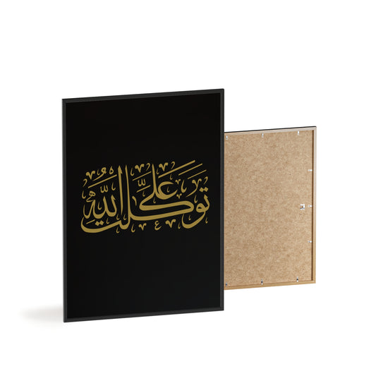 "Tawakalt aala Allah" Posters with Wooden Frame