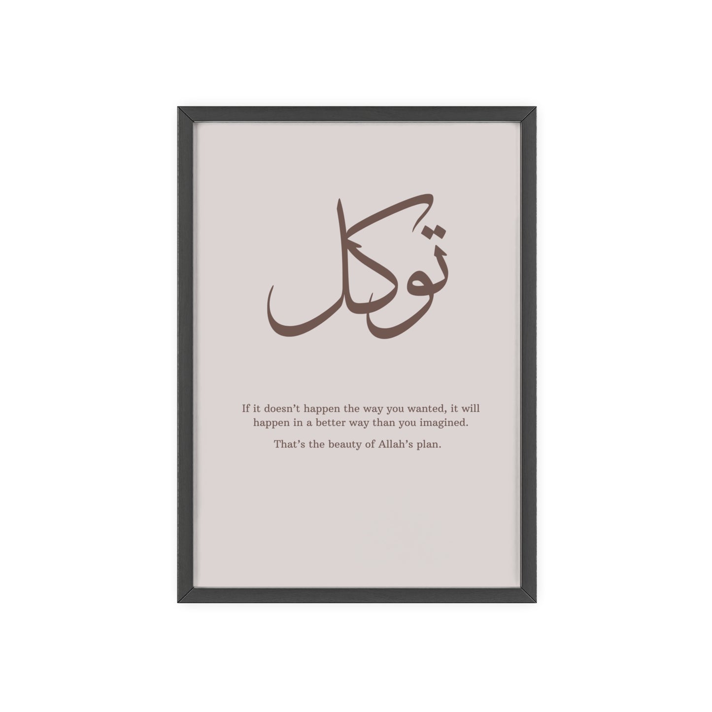 "Tawakkul" Poster with Wooden Frame