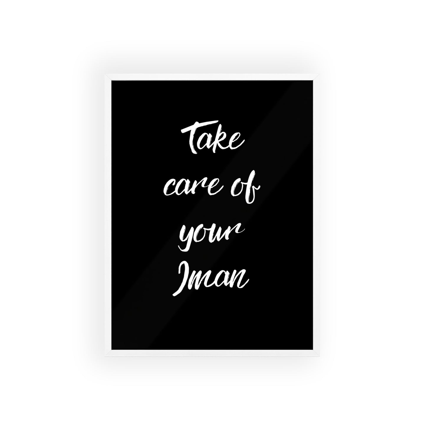 "Take care of your Iman" Poster