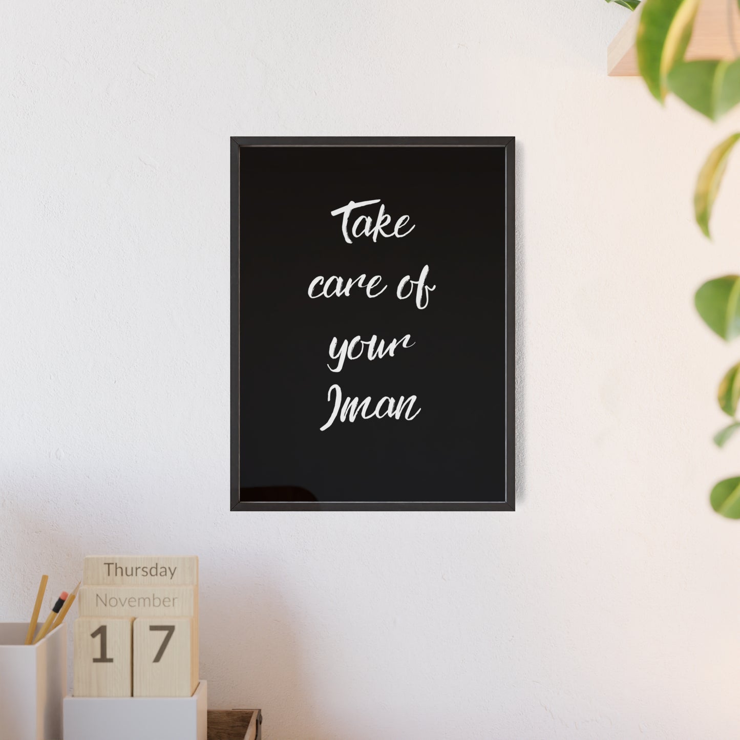 "Take care of your Iman" Poster