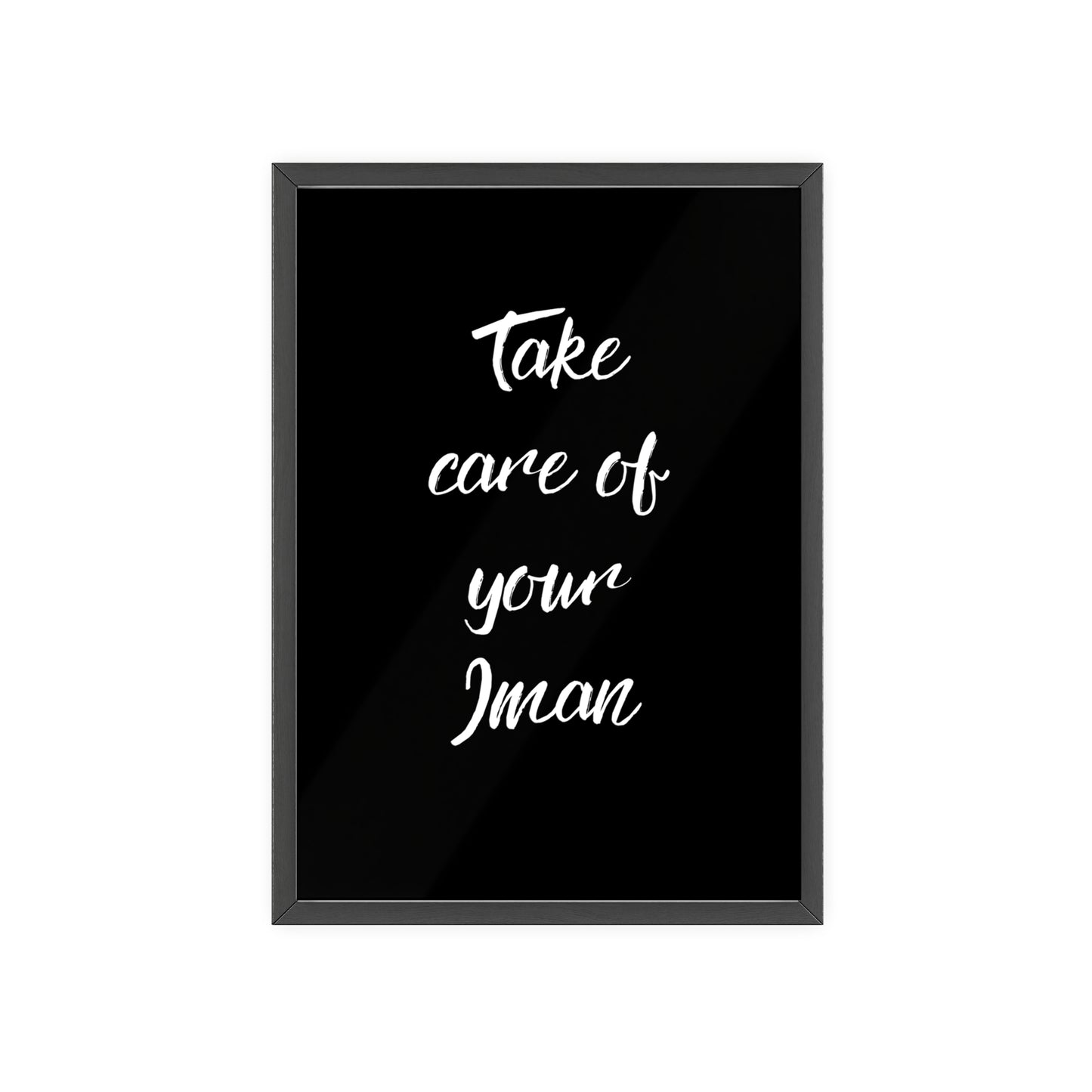 "Take care of your Iman" Poster