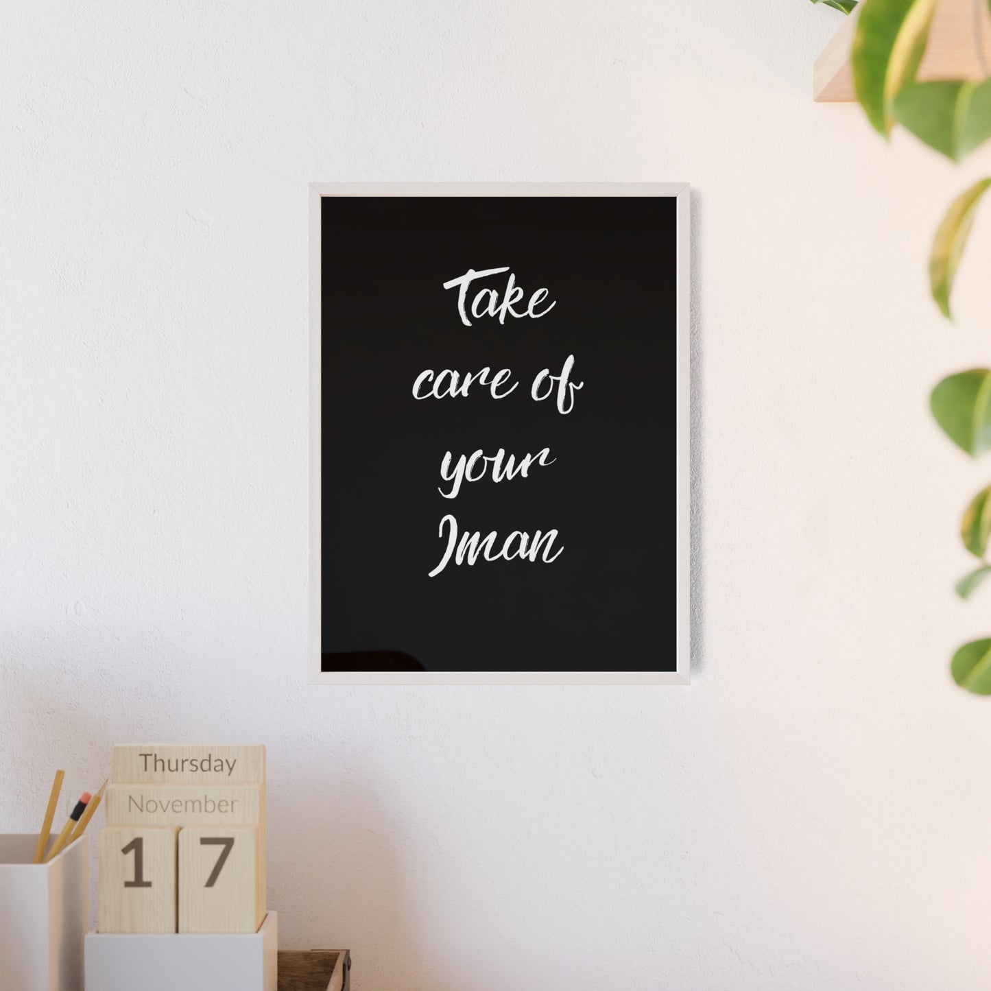 "Take care of your Iman" Poster