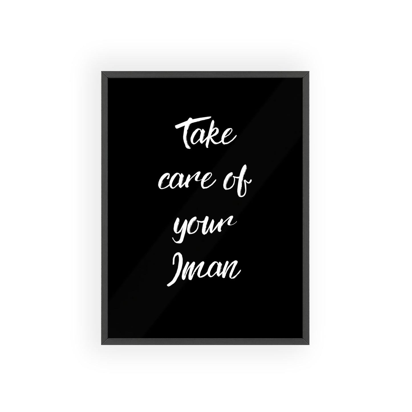 "Take care of your Iman" Poster