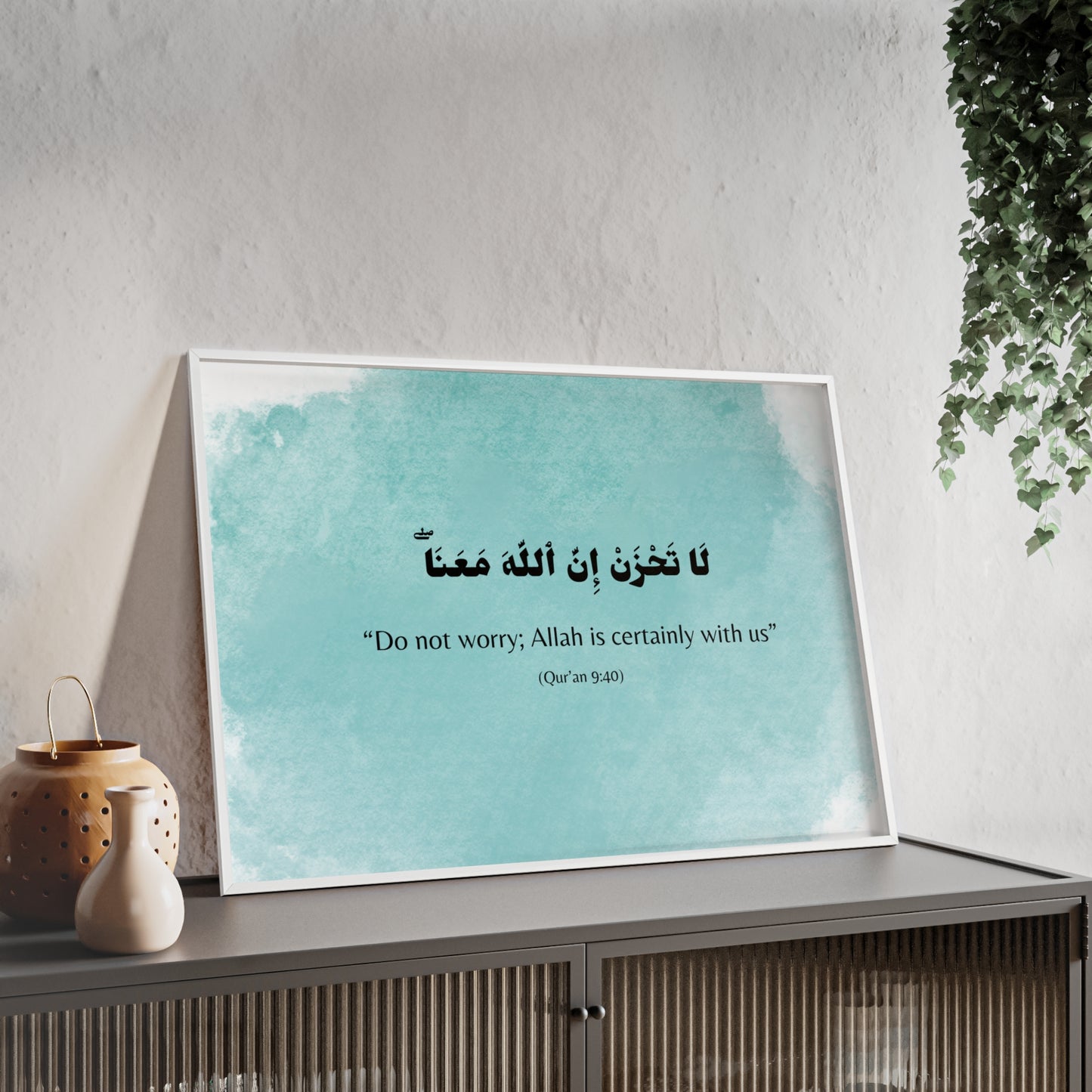 „Do not worry; Allah is certainly with us“ Poster with Wooden Frame